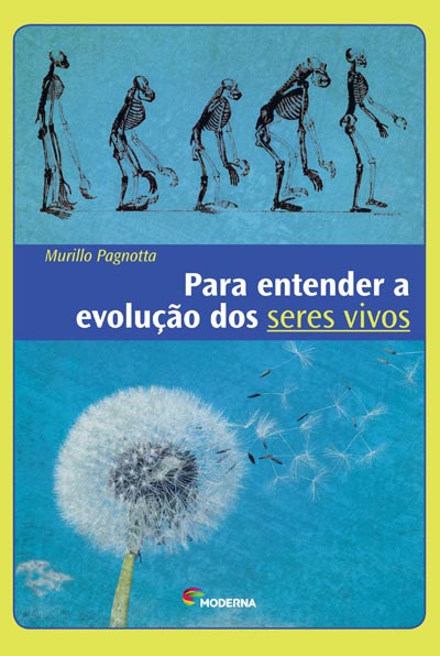 Capa Para entender a evolução dos seres vivos